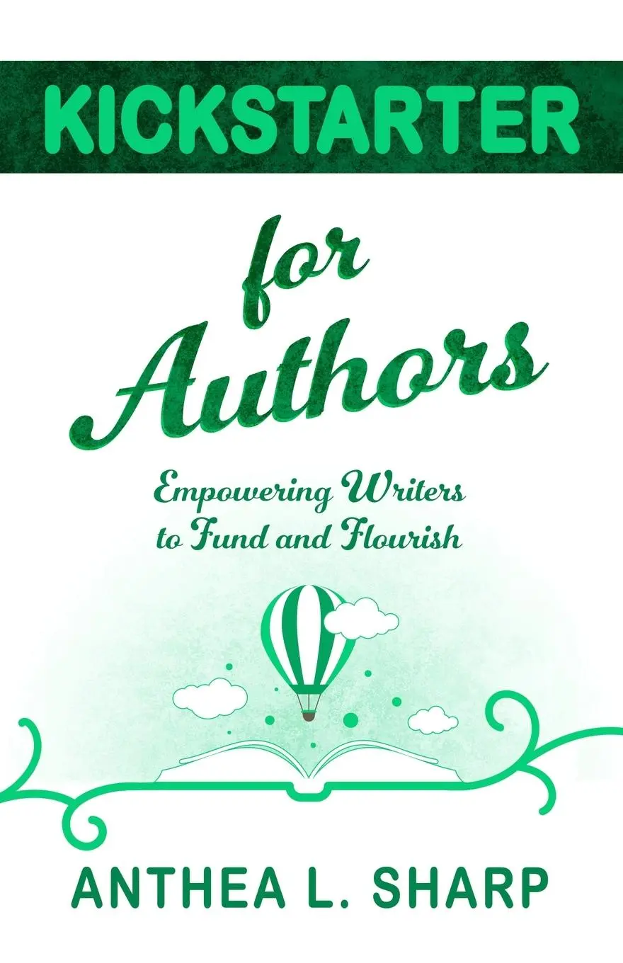 Cover: 9781680131659 | Kickstarter for Authors | Empowering Writers to Fund and Flourish