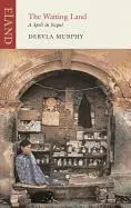Cover: 9781906011659 | The Waiting Land | A Spell in Nepal | Dervla Murphy | Taschenbuch