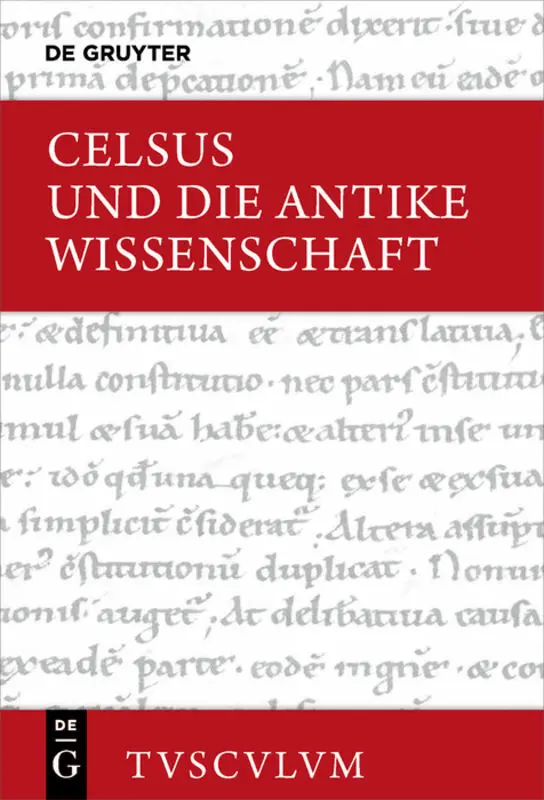 Cover: 9783110441659 | Celsus und die antike Wissenschaft | Lateinisch - deutsch | Celsus