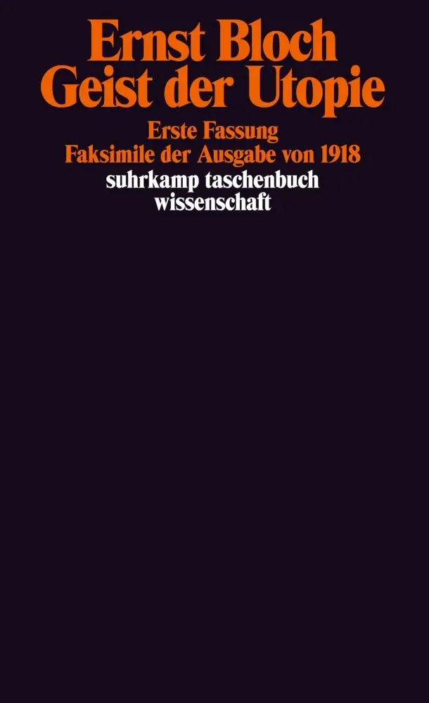 Cover: 9783518281659 | Geist der Utopie. Erste Fassung | Ernst Bloch | Taschenbuch | 445 S.
