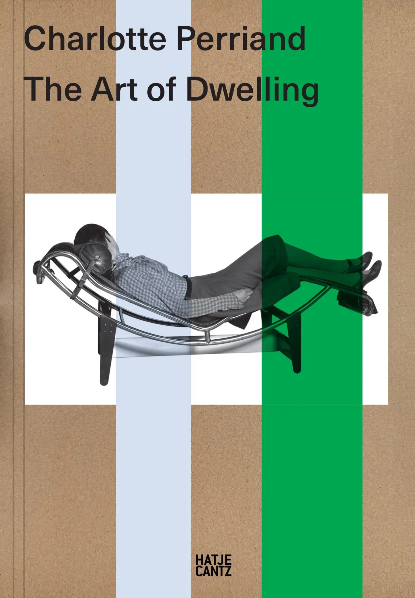Cover: 9783775761659 | Charlotte Perriand. The Art of Dwelling - Architecture, Design and...