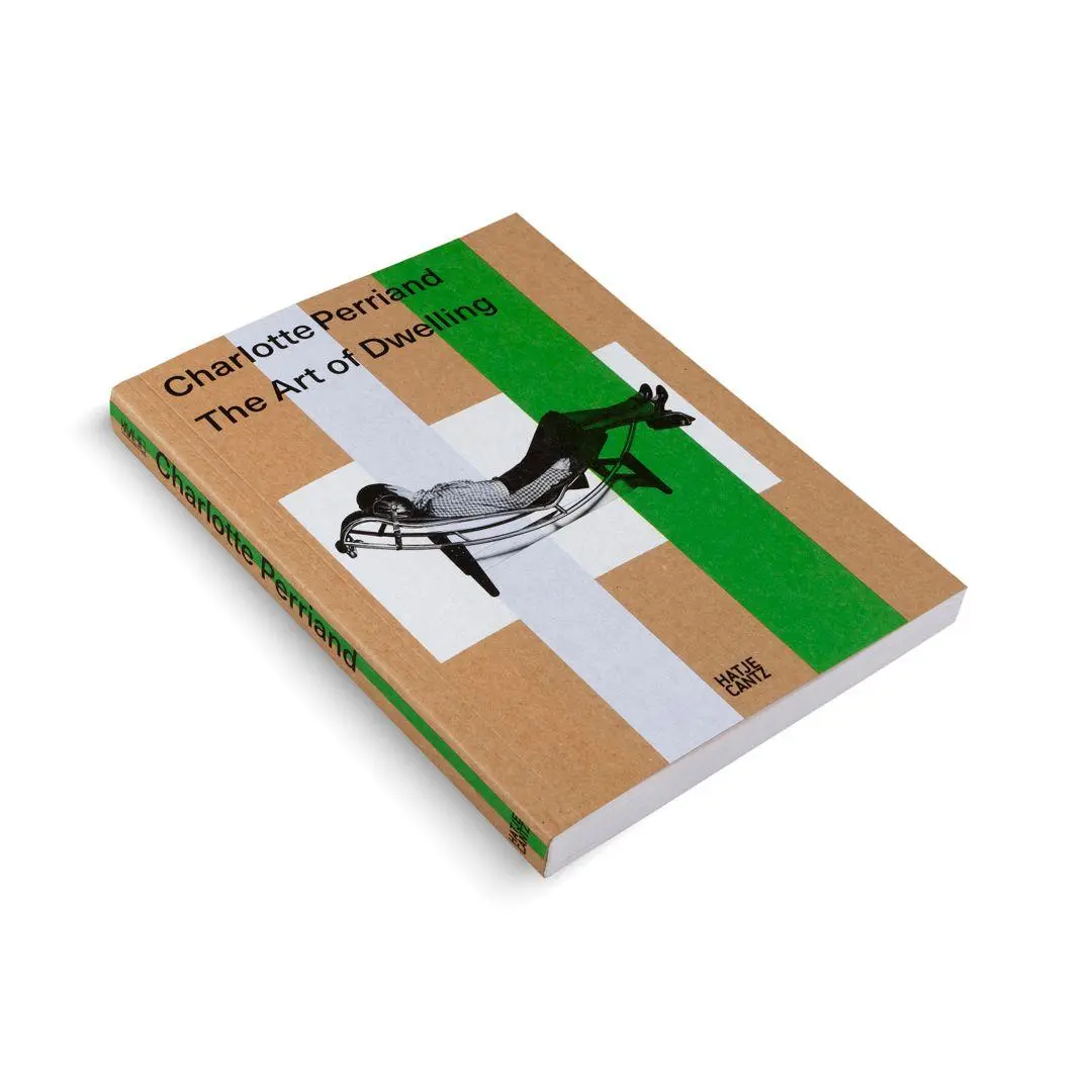 Bild: 9783775761659 | Charlotte Perriand. The Art of Dwelling - Architecture, Design and...