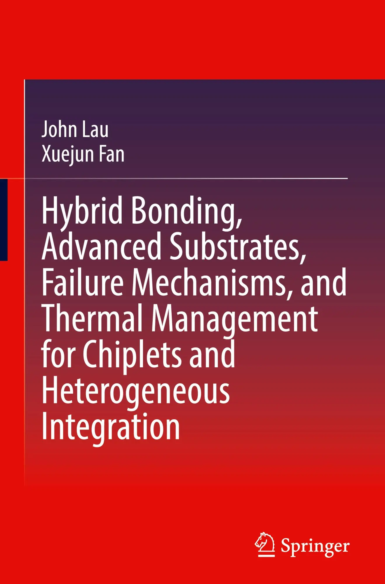 Cover: 9789819641659 | Hybrid Bonding, Advanced Substrates, Failure Mechanisms, and...