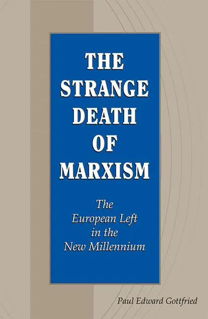 Cover: 9780826221759 | The Strange Death of Marxism – The European Left in the New Millennium