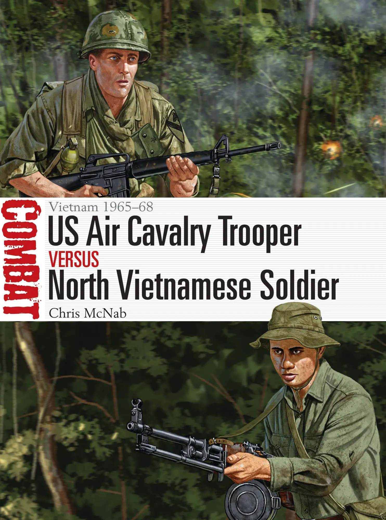 Cover: 9781472841759 | Us Air Cavalry Trooper Vs North Vietnamese Soldier | Vietnam 1965-68
