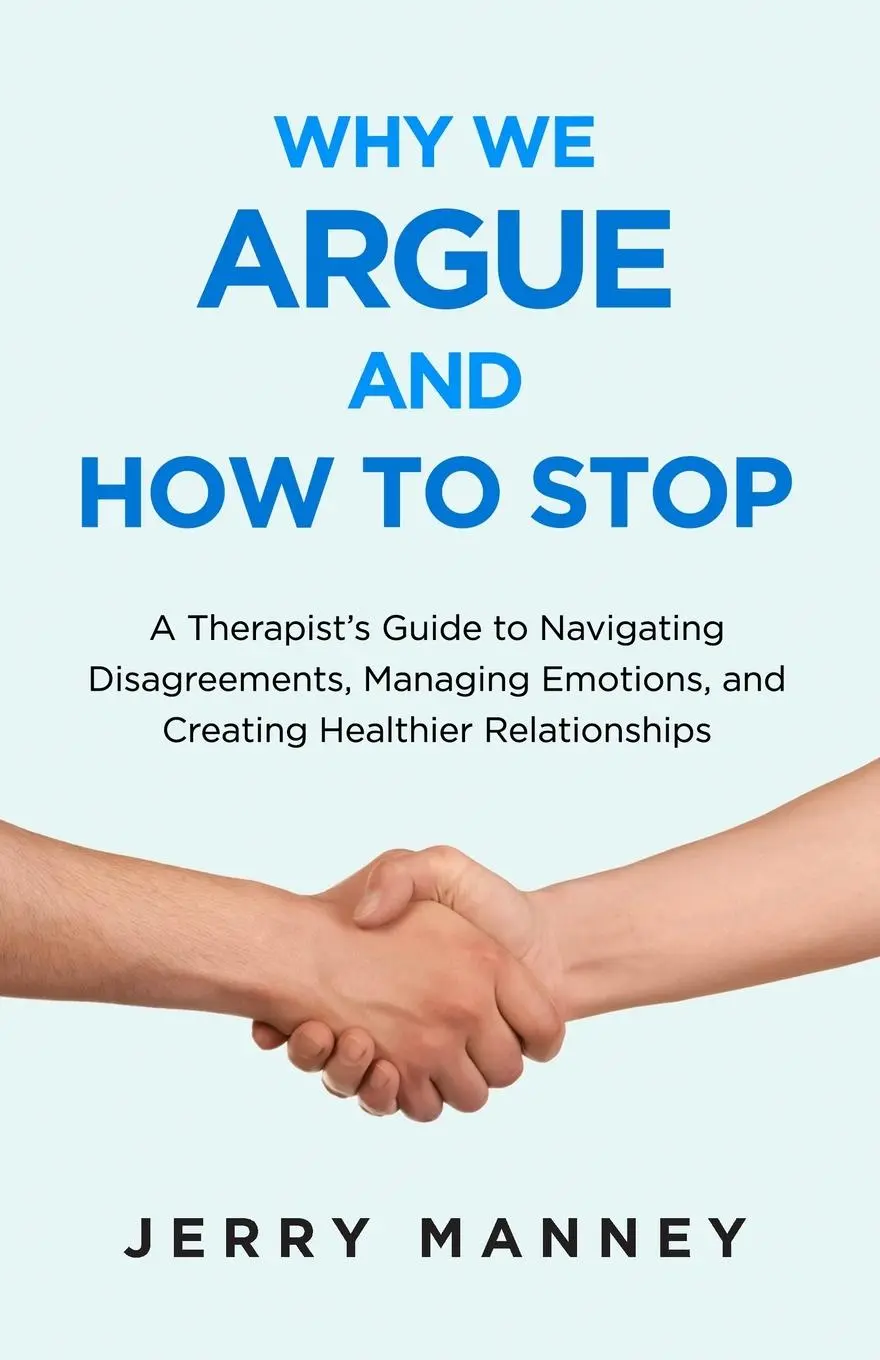 Cover: 9781631611759 | Why We Argue and How to Stop | Jerry Manney | Taschenbuch | Englisch