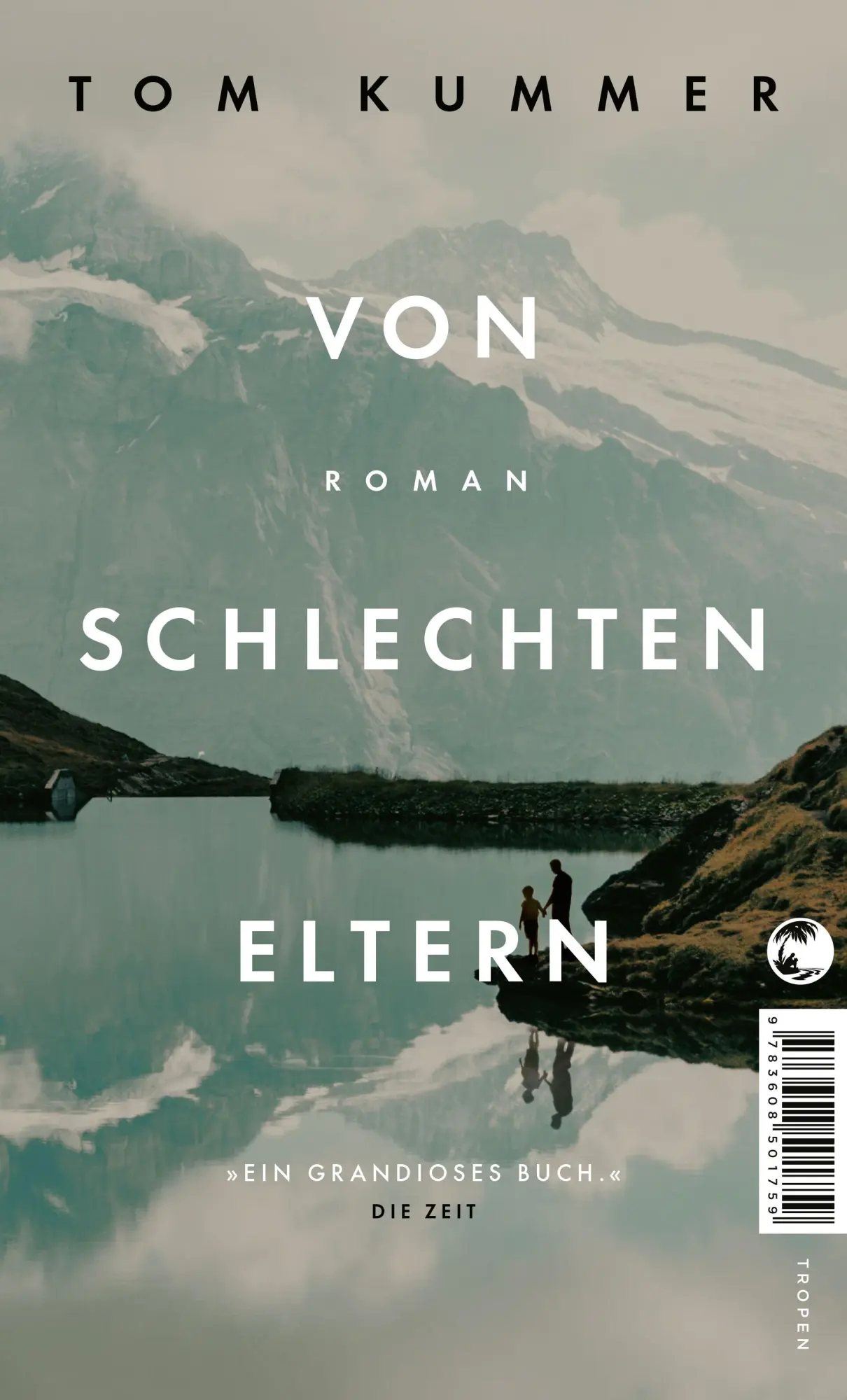 Cover: 9783608501759 | Von schlechten Eltern | Roman | Tom Kummer | Taschenbuch | broschiert