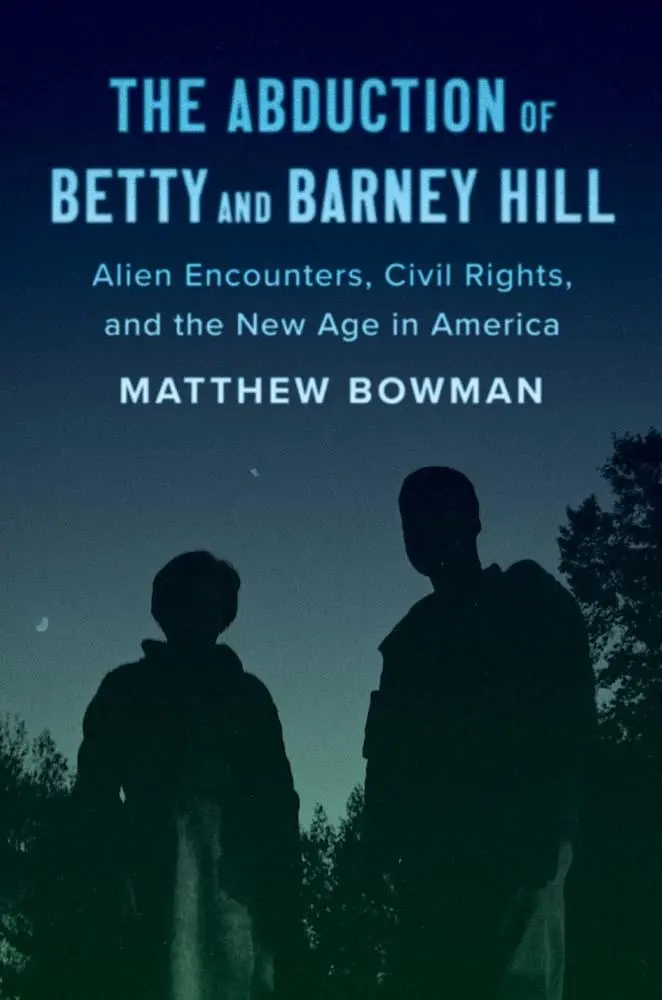 Cover: 9780300281859 | The Abduction of Betty and Barney Hill | Matthew Bowman | Taschenbuch