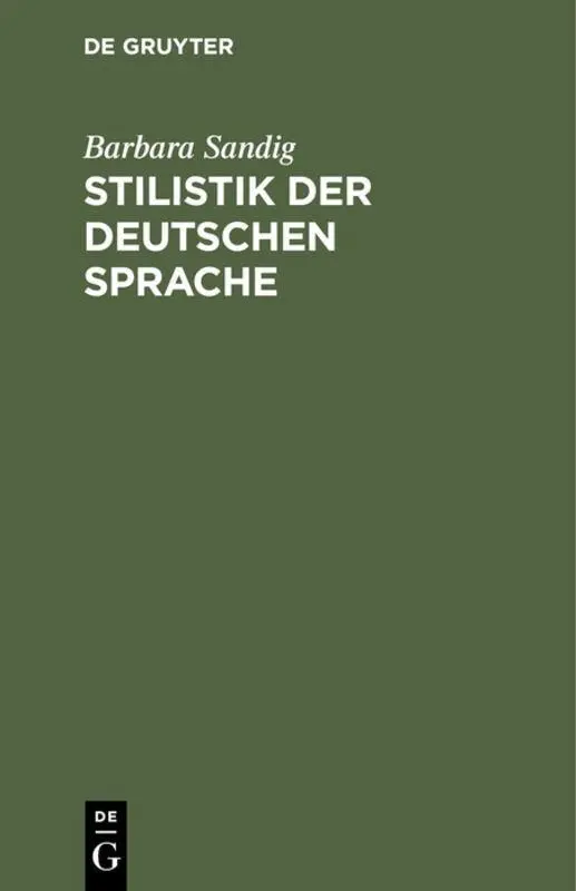 Cover: 9783110041859 | Stilistik der deutschen Sprache | Barbara Sandig | Buch | Deutsch Cover: 9783110041859 | Stilistik der deutschen Sprache | Barbara Sandig | Buch | Deutsch