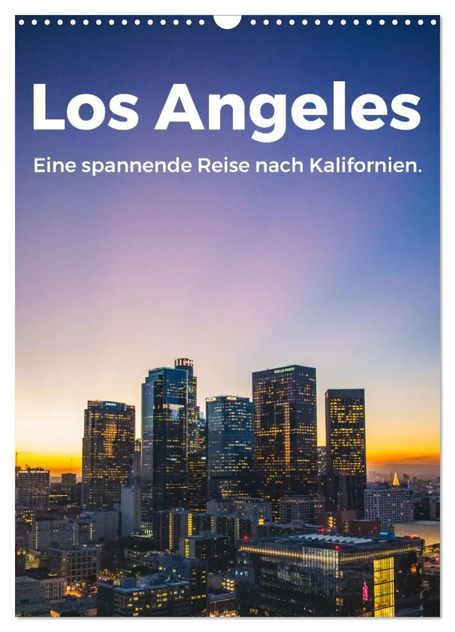 Cover: 9783516351859 | Los Angeles - Eine spannende Reise nach Kalifornien. (Wandkalender...