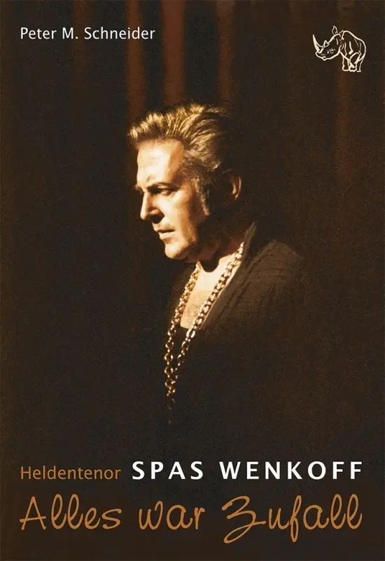 Cover: 9783932081859 | Heldentenor Spas Wenkoff | Alles war Zufall | Peter M. Schneider
