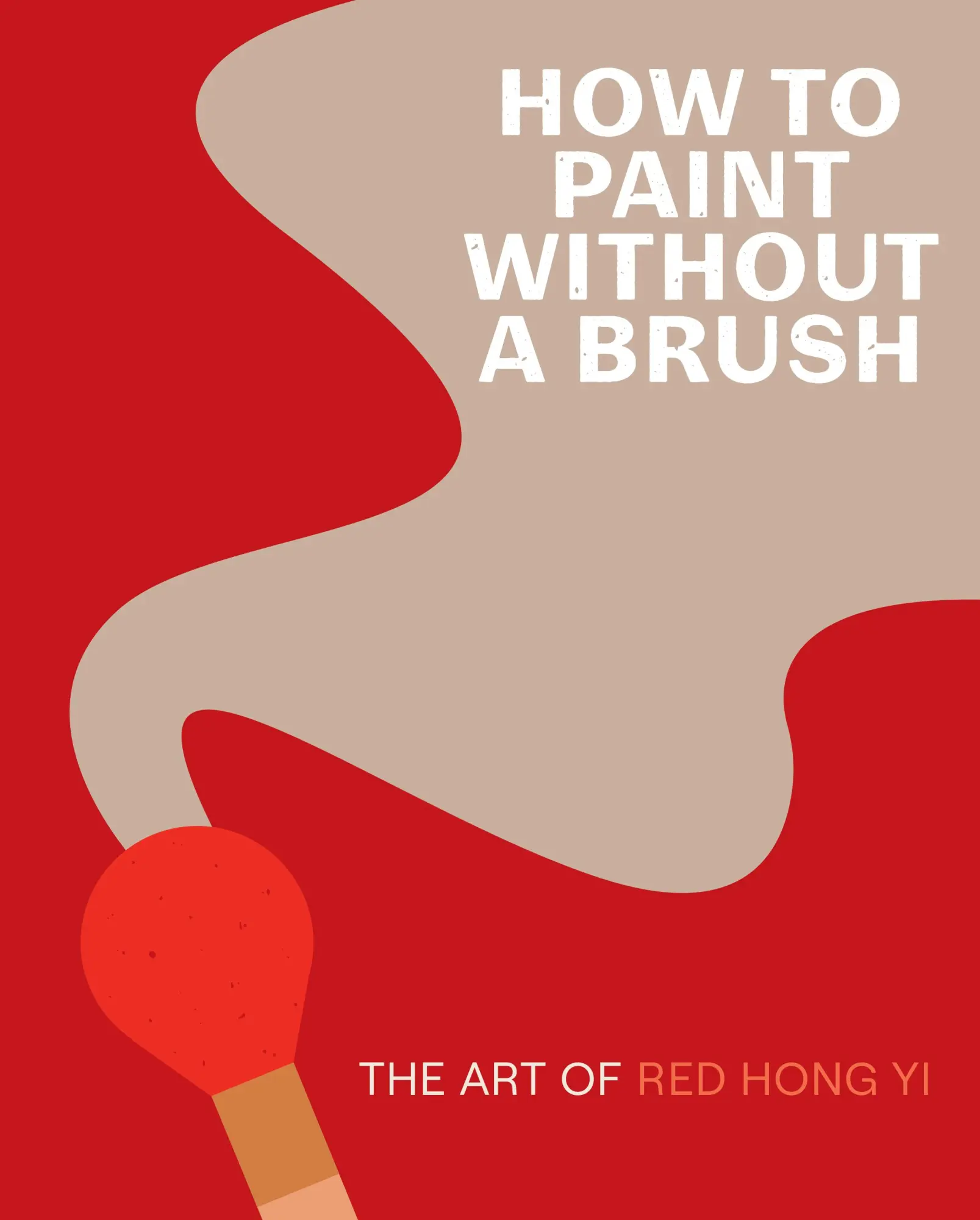 Cover: 9781419761959 | How to Paint Without a Brush | The Art of Red Hong Yi | Red Hong Yi