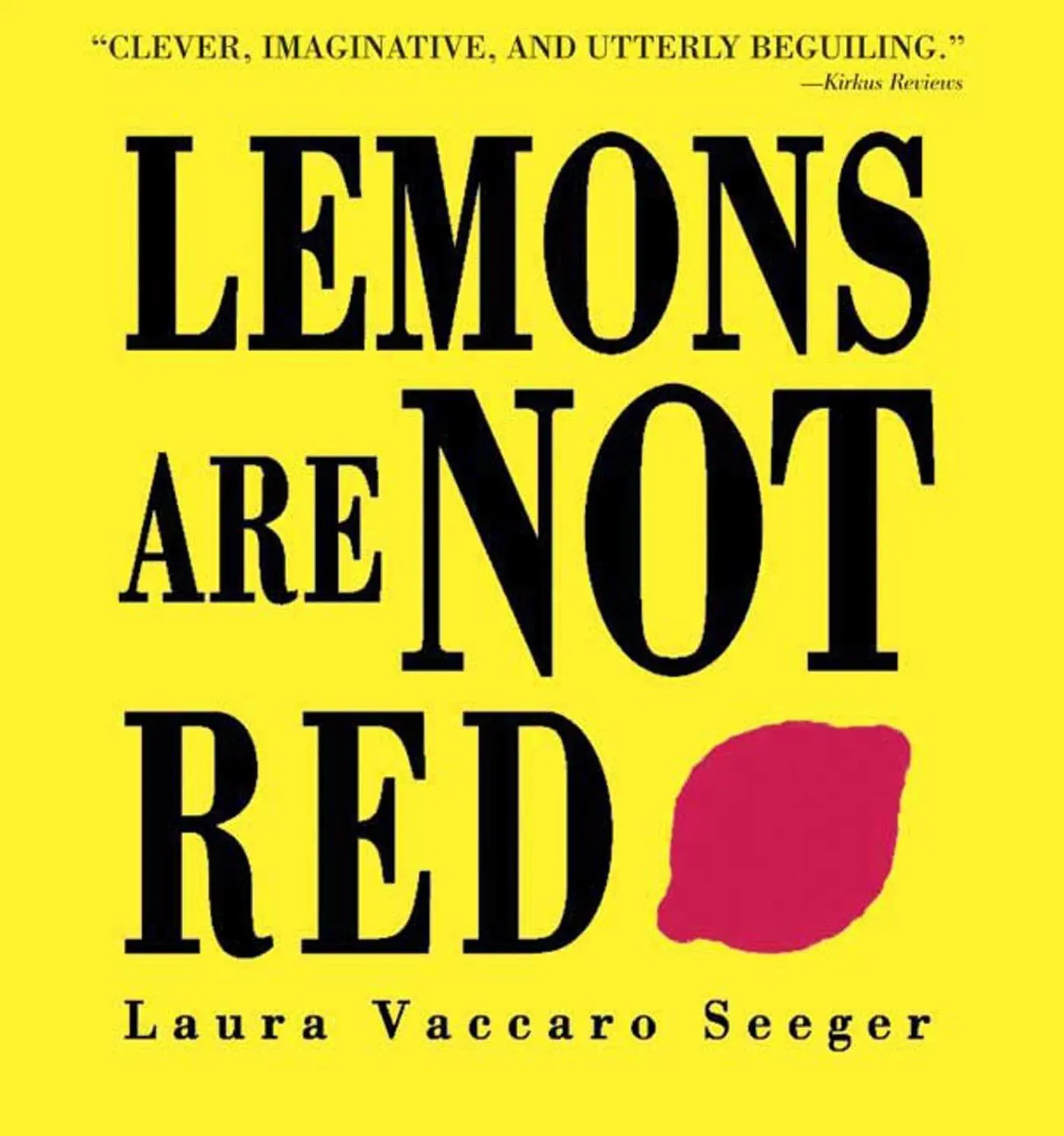 Cover: 9781596431959 | Lemons Are Not Red | Laura Vaccaro Seeger | Taschenbuch | Englisch
