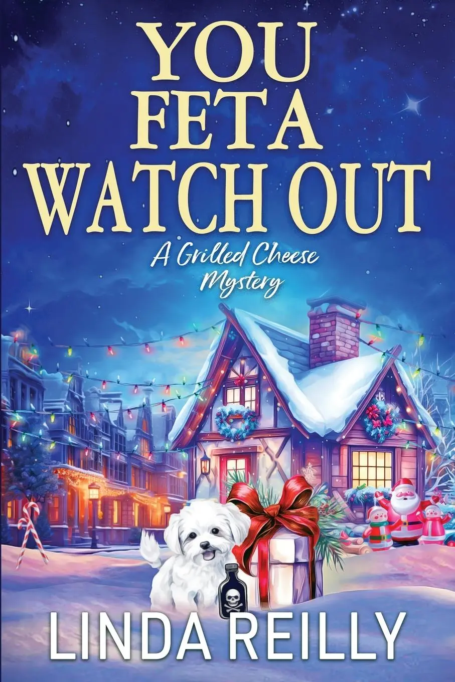 Cover: 9781960511959 | You Feta Watch Out | Linda Reilly | Taschenbuch | Englisch | 2024