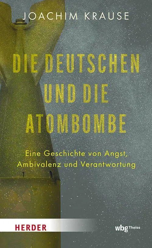 Cover: 9783534611959 | Die Deutschen und die Atombombe | Joachim Krause | Buch | 256 S.