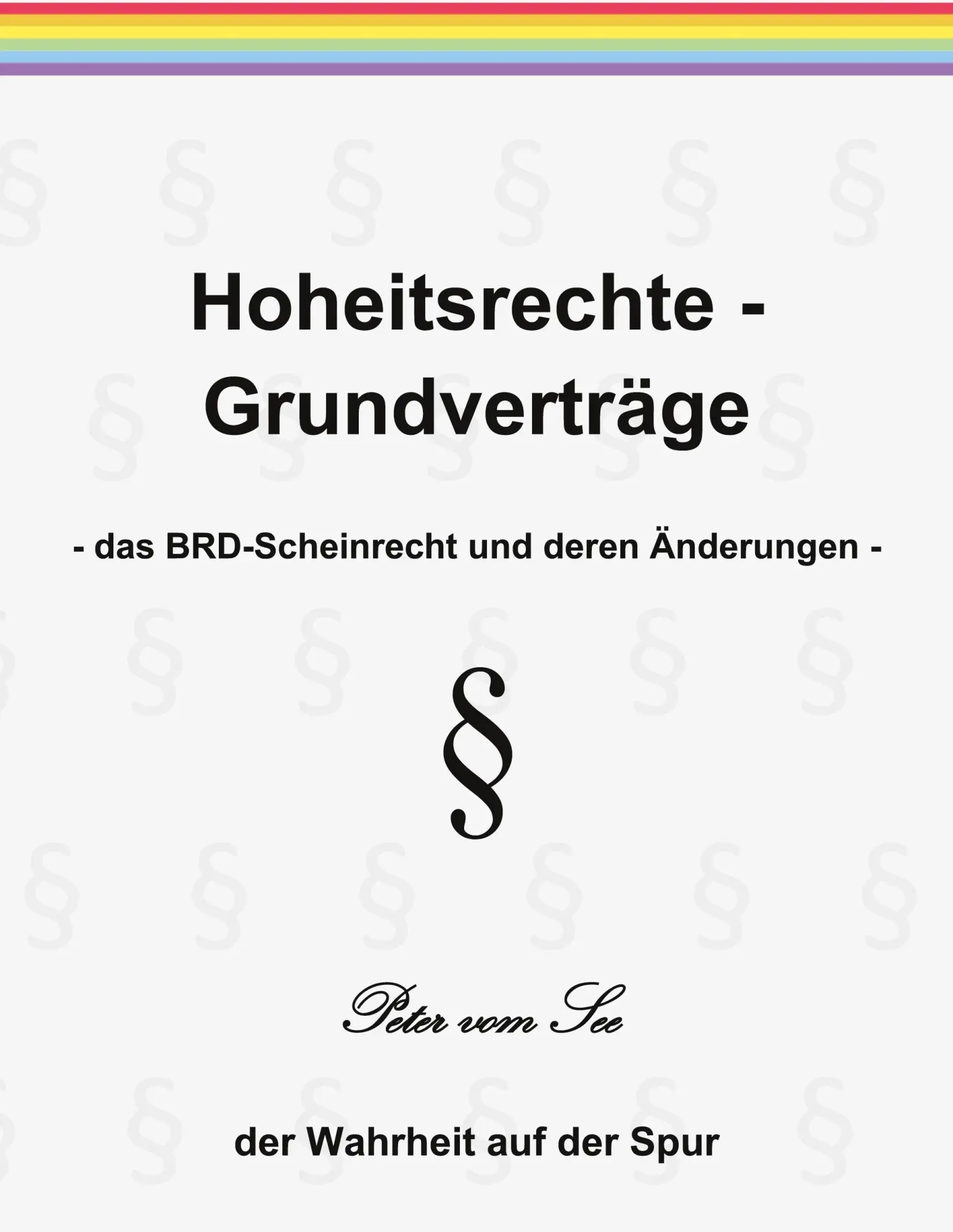 Cover: 9783748171959 | Hoheitsrechte - Grundverträge | Peter Vom See | Taschenbuch | 436 S.