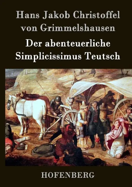 Cover: 9783843041959 | Der abenteuerliche Simplicissimus Teutsch | Grimmelshausen | Buch