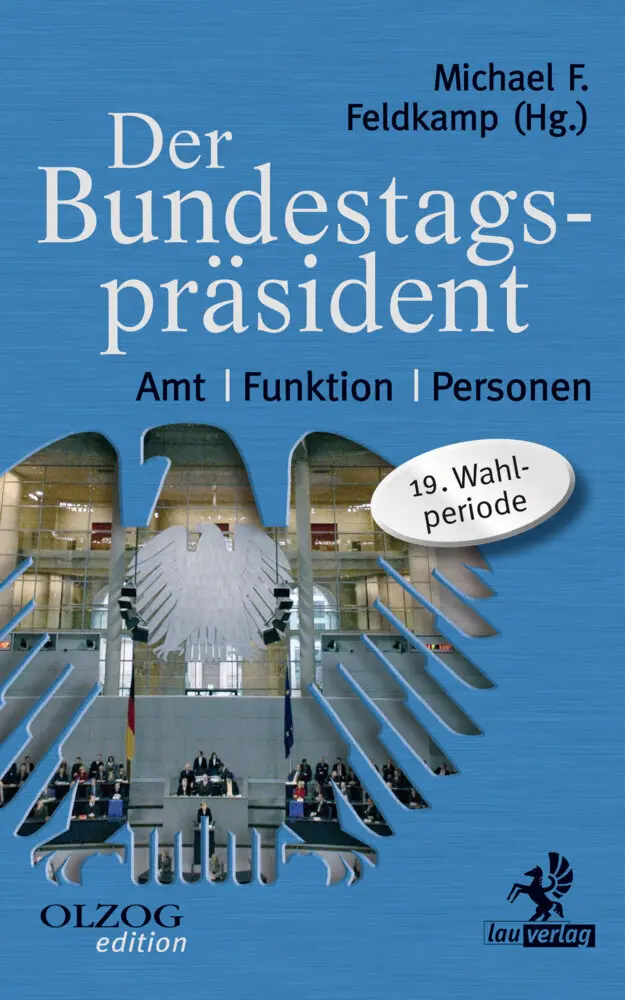 Cover: 9783957681959 | Der Bundestagspräsident | Amt, Funktion, Personen. 19. Wahlperiode