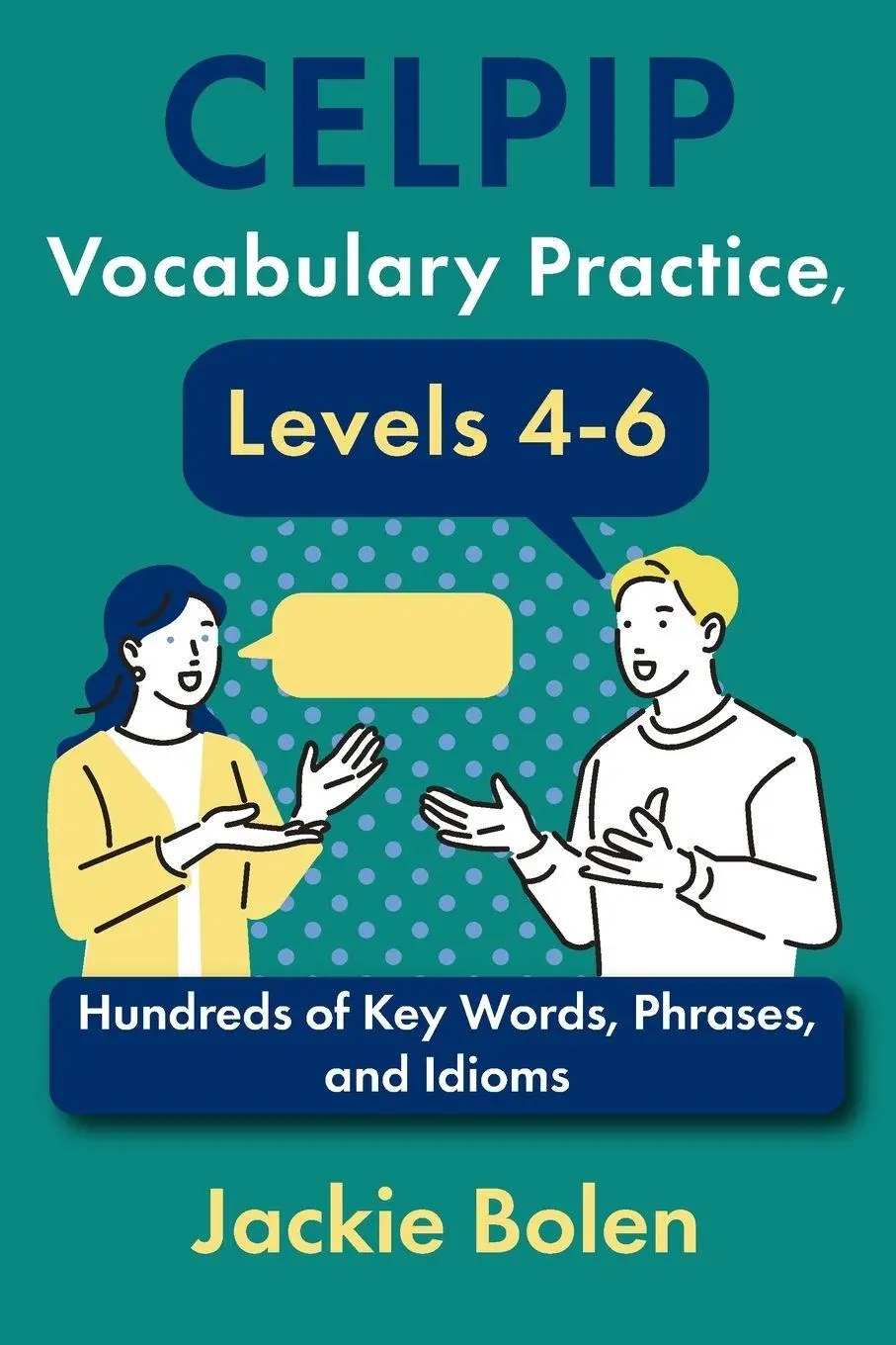 Cover: 9798308241959 | CELPIP Vocabulary Practice, Levels 4-6 | Jackie Bolen | Taschenbuch