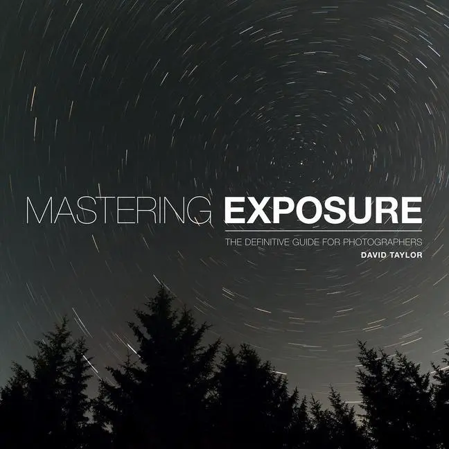 Cover: 9781781452059 | Mastering Exposure | David Taylor | Taschenbuch | Englisch | 2016