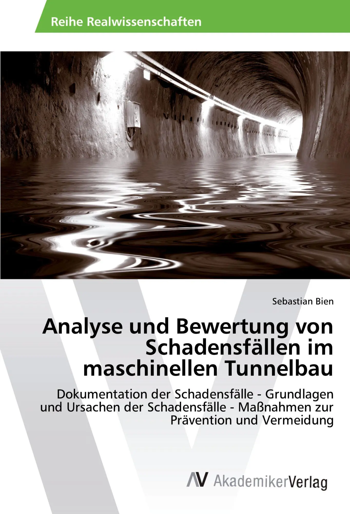 Cover: 9783639852059 | Analyse und Bewertung von Schadensfällen im maschinellen Tunnelbau