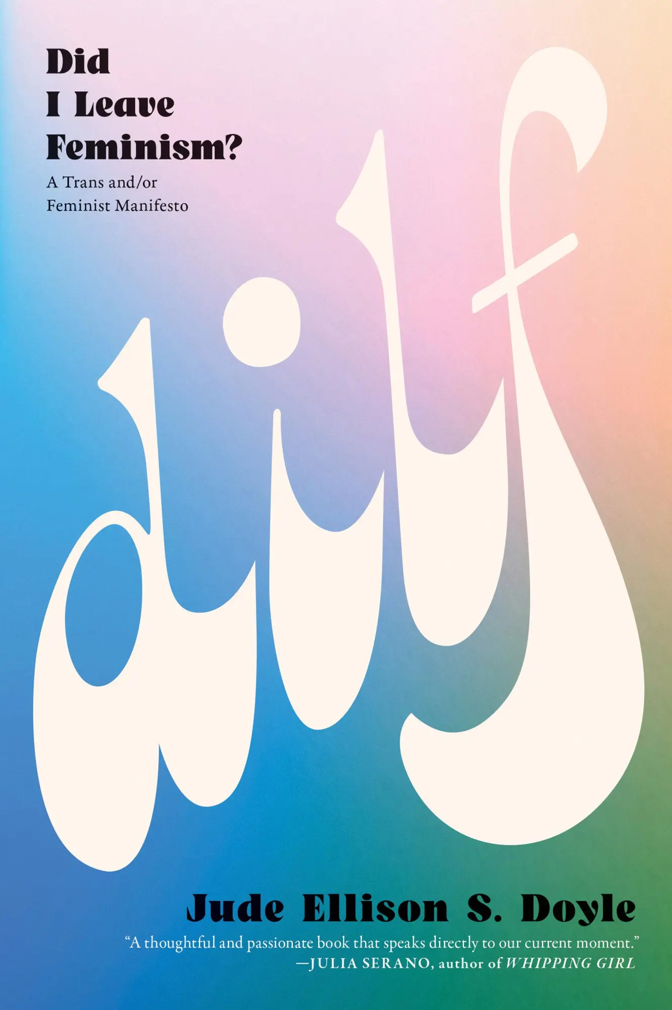 Cover: 9781685892159 | DILF: Did I Leave Feminism | Jude Ellison S. Doyle | Taschenbuch