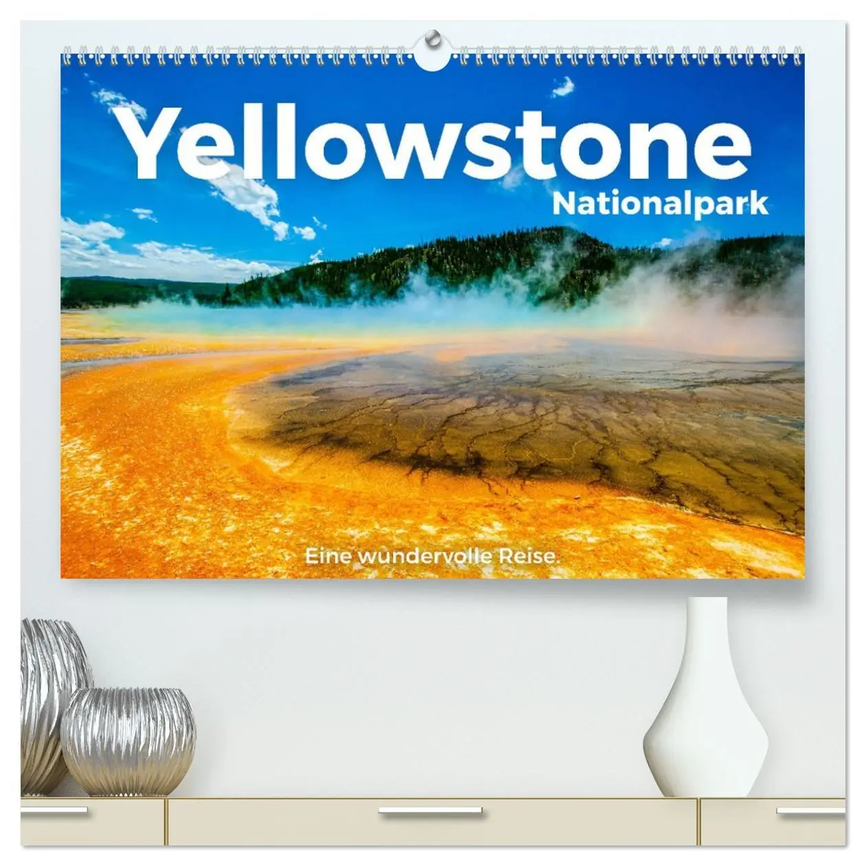 Cover: 9783457442159 | Yellowstone Nationalpark - Eine wundervolle Reise. (hochwertiger...