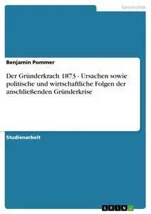 Cover: 9783640282159 | Der Gründerkrach 1873 - Ursachen sowie politische und...
