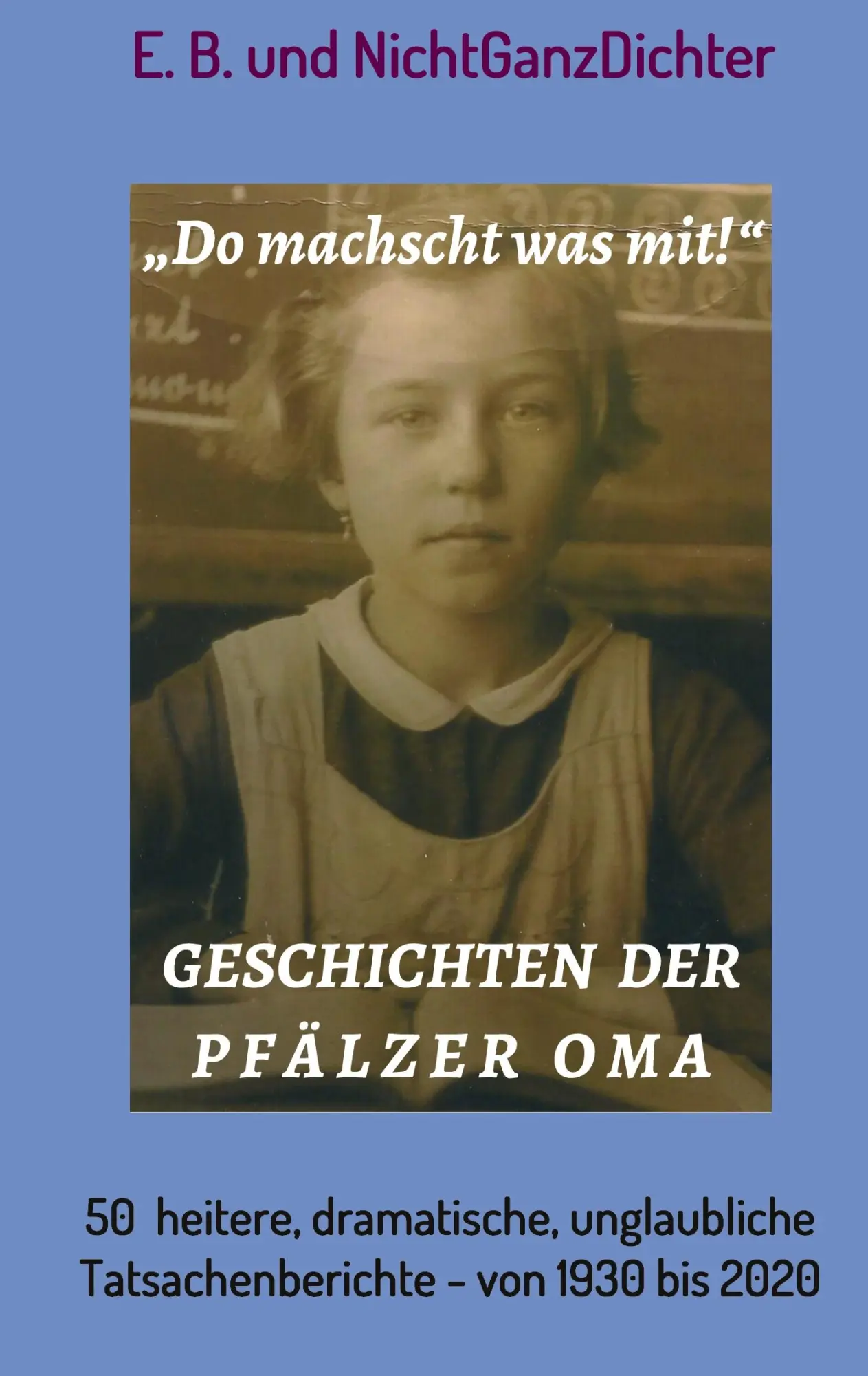 Cover: 9783746902159 | Geschichten der Pfälzer Oma | E. B. (u. a.) | Buch | 164 S. | Deutsch