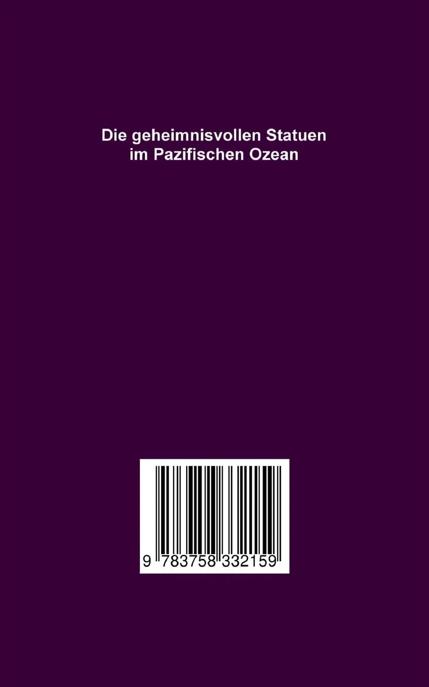 Rückseite: 9783758332159 | Die Moai der Osterinsel | Wolfgang Brenneisen | Taschenbuch | 112 S.