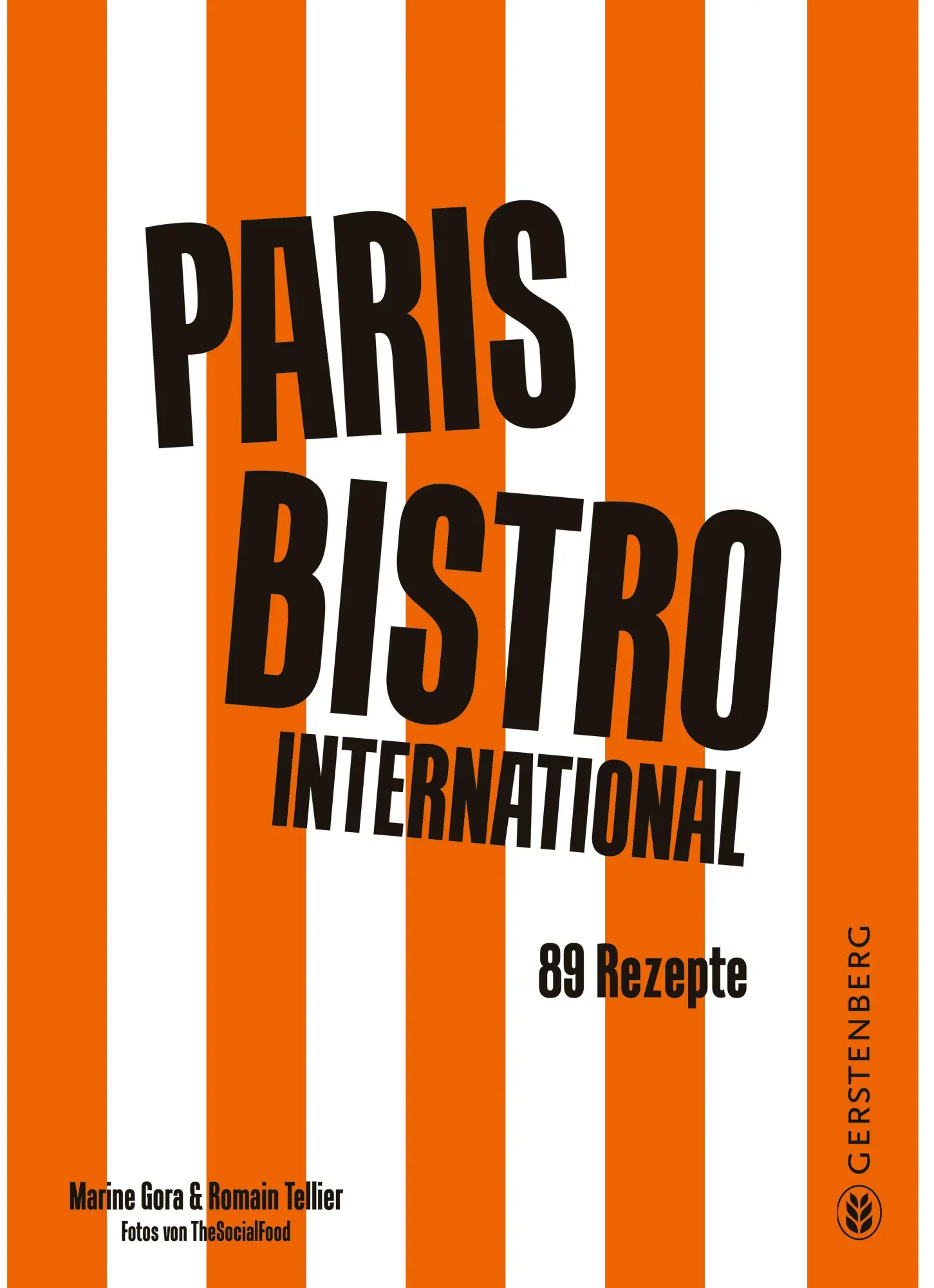 Cover: 9783836922159 | Paris Bistro International | 89 Rezepte | Marine Gora (u. a.) | Buch