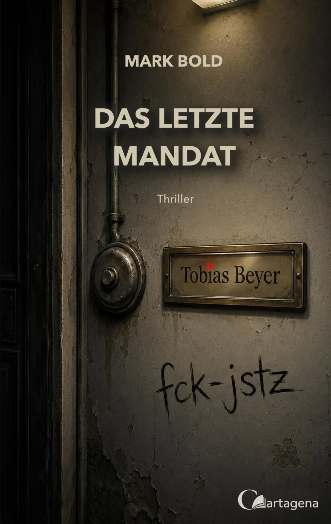 Cover: 9783948892159 | Das letzte Mandat | Mark Bold | Taschenbuch | 268 S. | Deutsch | 2026