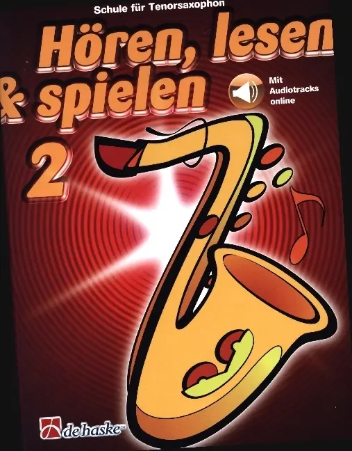 Cover: 9789043162159 | Hören, lesen &amp; spielen 2 Tenorsaxophon | Mit Audio-Online | Kastelein