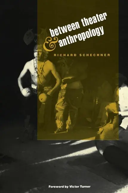 Cover: 9780812212259 | Between Theater and Anthropology | Richard Schechner | Taschenbuch