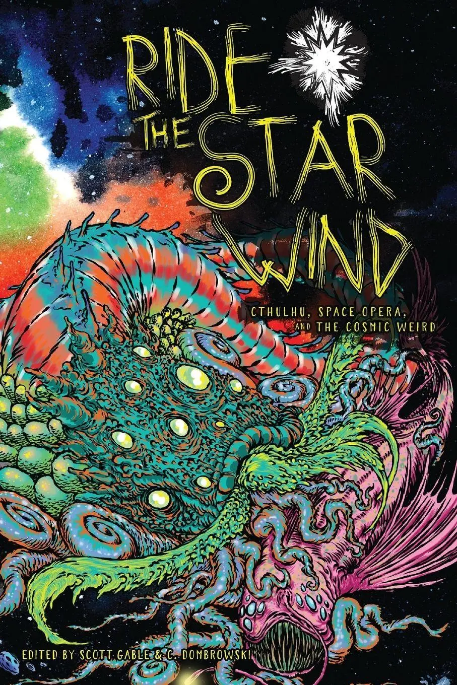 Cover: 9781940372259 | Ride the Star Wind | Cthulhu, Space Opera, and the Cosmic Weird | Buch