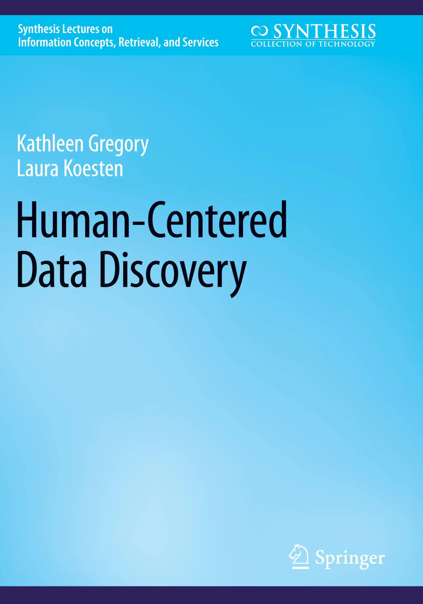 Synthesis Lectures on Information Concepts Retrieval and Services   Human-Centered Data Discovery - Kathleen Gregory Laura Koesten Kartoniert (TB)