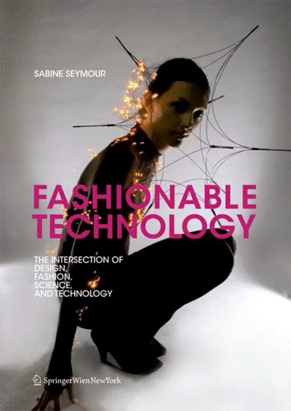 Cover: 9783990432259 | Fashionable Technology | Sabine Seymour | Taschenbuch | 249 S. | 2008