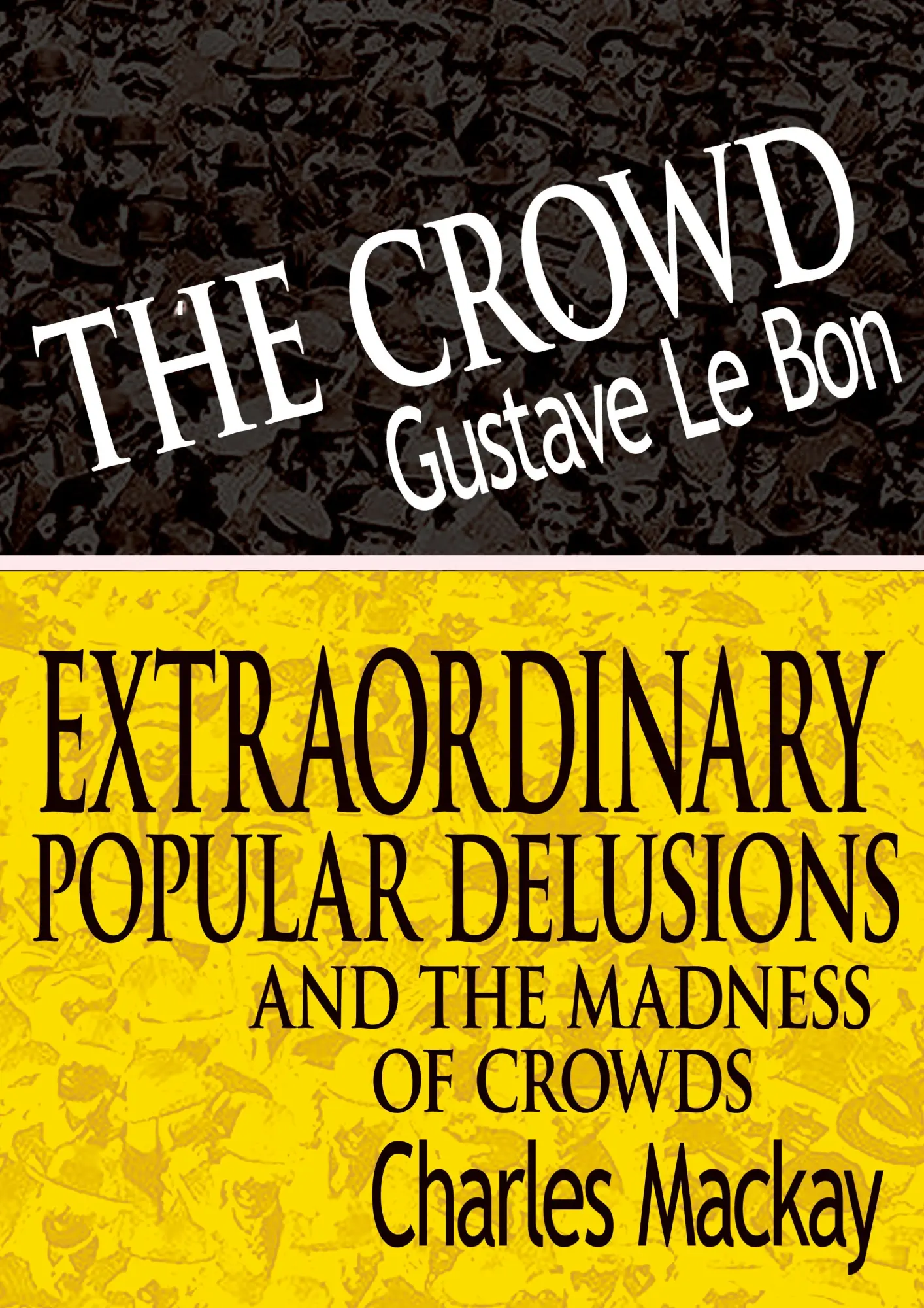 Cover: 9789562912259 | The Crowd &amp; Extraordinary Popular Delusions and the Madness of Crowds