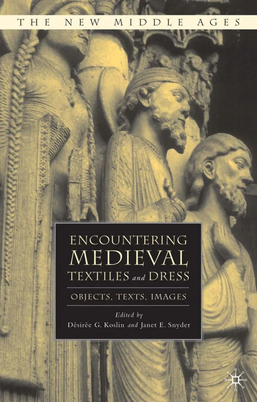 Cover: 9780230602359 | Encountering Medieval Textiles and Dress | Objects, Texts, Images