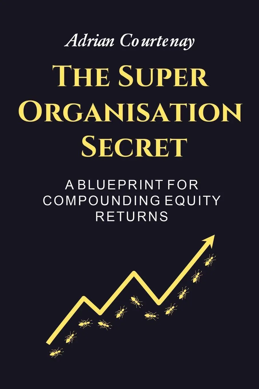 Cover: 9781669892359 | The Super Organisation Secret | Adrian Courtenay | Taschenbuch | 2025