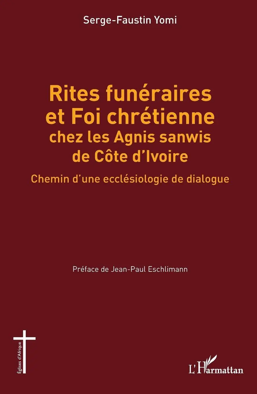 Cover: 9782140312359 | Rites funéraires et Foi chrétienne chez les Agnis sanwis de Côte...