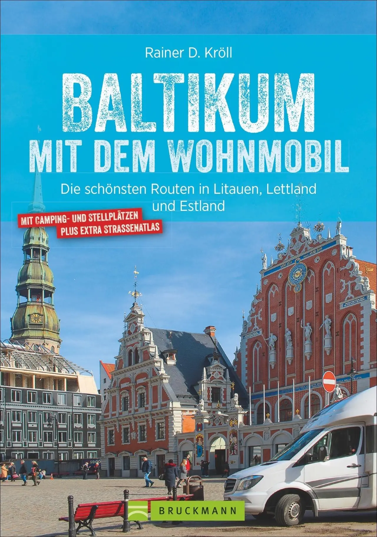Cover: 9783734312359 | Baltikum mit dem Wohnmobil | Rainer D. Kröll | Taschenbuch | 224 S.