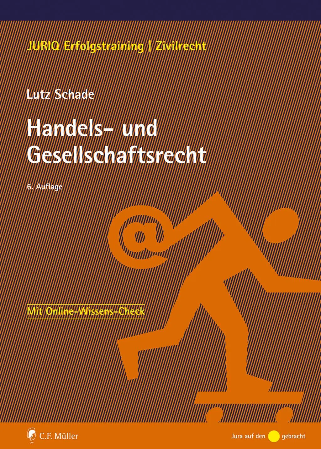 Cover: 9783811462359 | Handels- und Gesellschaftsrecht | Lutz Schade | Taschenbuch | 258 S.