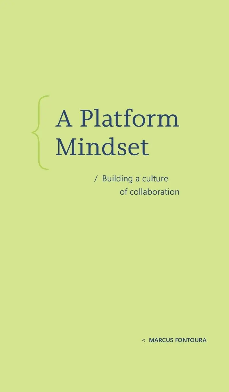 Cover: 9798991762359 | A Platform Mindset | Building a Culture of Collaboration | Fontoura