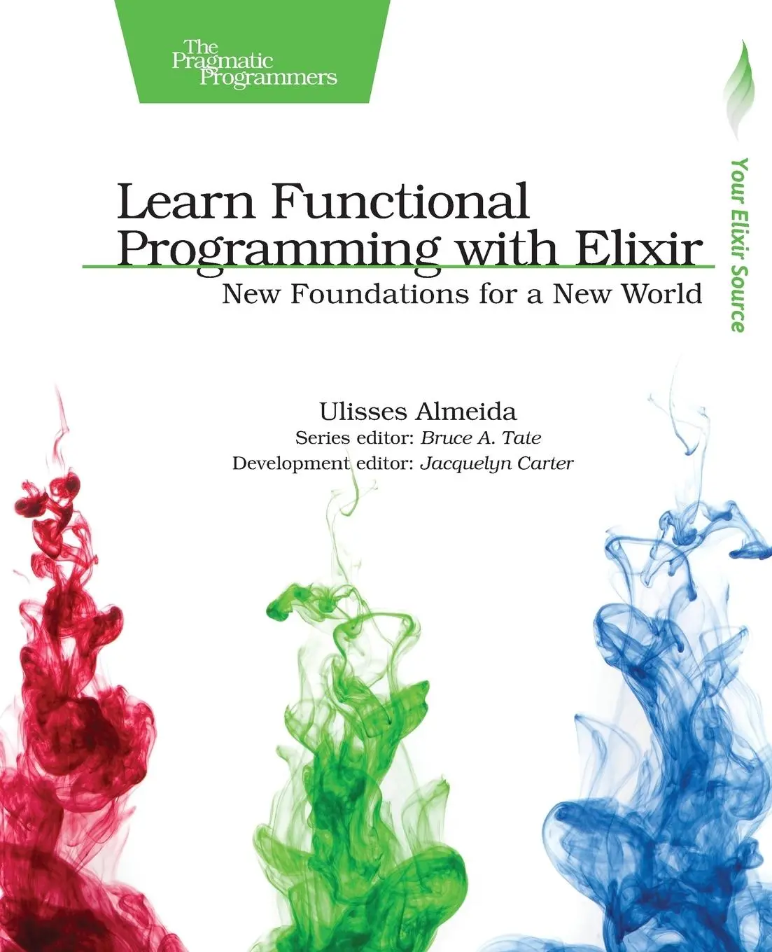 Cover: 9781680502459 | Learn Functional Programming with Elixir | Ulisses Almeida | Buch