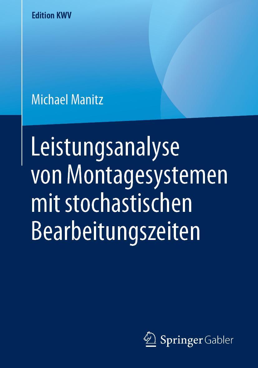 Cover: 9783658242459 | Leistungsanalyse von Montagesystemen mit stochastischen...