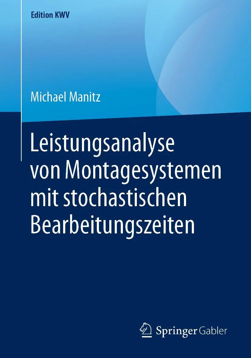 Cover: 9783658242459 | Leistungsanalyse von Montagesystemen mit stochastischen...