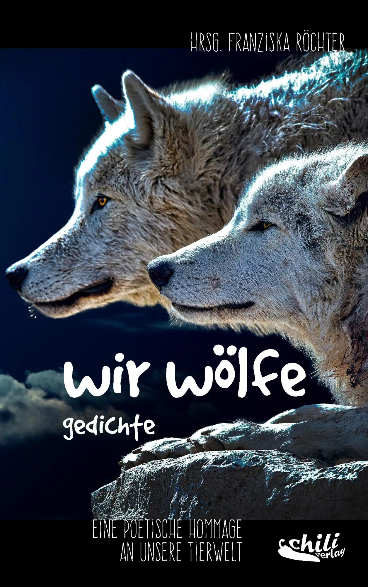 Cover: 9783943292459 | wir wölfe | Gedichte - Eine poetische Hommage an unsere Tierwelt