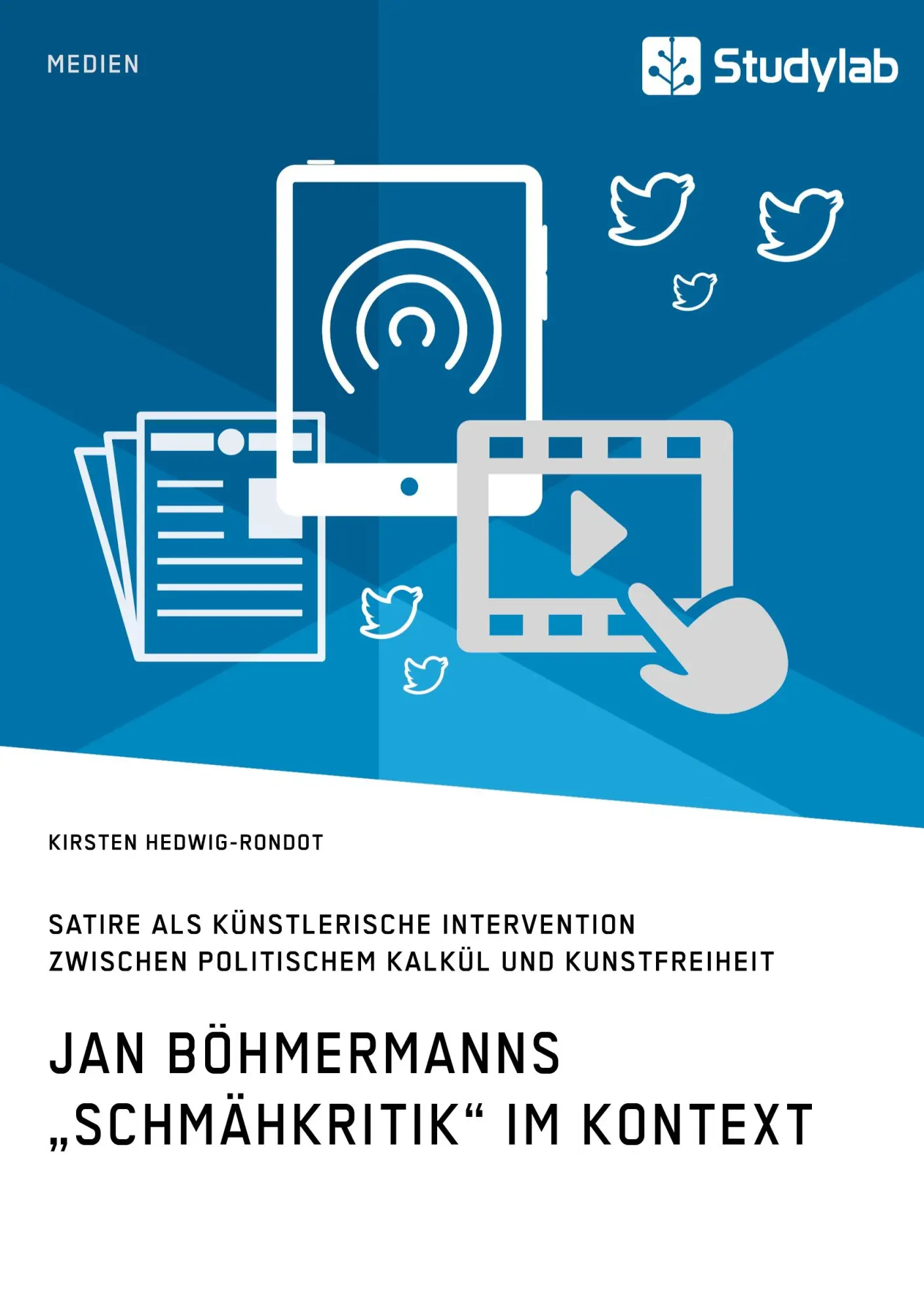 Cover: 9783960952459 | Jan Böhmermanns "Schmähkritik" im Kontext. Satire als künstlerische...