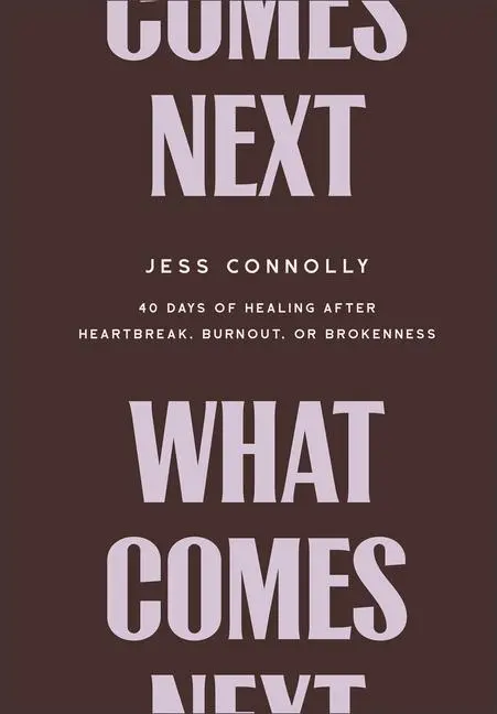 Cover: 9781540902559 | What Comes Next | Jess Connolly | Buch | Einband - fest (Hardcover)